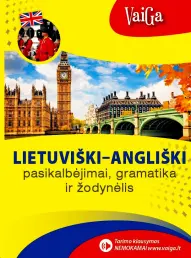 Lietuviški-angliški pasikalbėjimai ir žodynėlis Dictionary